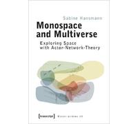 Sabine Hansmann Monospace and Multiverse - Exploring Space with Acto (Tascabile)