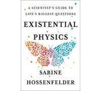 Sabine Hossenfelder Existential Physics (Copertina rigida)