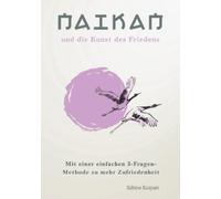Sabine Kaspari Naikan und die Kunst des Friedens (Tascabile)