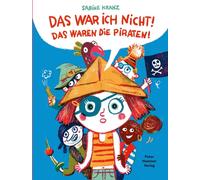 Sabine Kranz Das war ich nicht Das waren die Piraten (Copertina rigida)