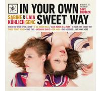Sabine Kühlich & Laia In Your Own Sweet Way: A Tribute to the Great Dave Br (CD)
