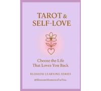 Sabine Kuvener Tarot & Self-Love (Tascabile) Blossom Learning