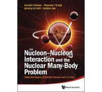 Sabine Lee Nucleon-nucleon Interaction And The Nuclear Many-b (Copertina rigida)