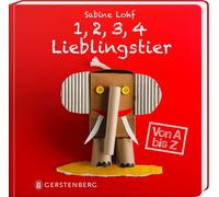 Sabine Lohf 1, 2, 3, 4 Lieblingstier: Von A bis Z (Tascabile)