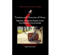 Sabine Marschall Tourism and Memories of Home (Copertina rigida)