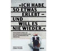 Sabine Maschke "Ich habe so etwas erlebt - und will es nie w (Copertina rigida)