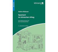 Sabine Müllauer Spanisch im klinischen Alltag: Kitteltaschenbuch für (Tascabile)
