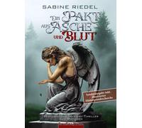 Sabine Riedel Ein Pakt aus Asche und Blut - Sonderausgabe: in (Copertina rigida)