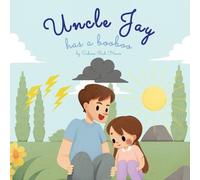 Sabine Ruh House Uncle Jay Has a Booboo (Tascabile)