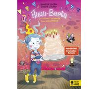 Sabine Sauter A Huuu-Berta - Ein kleines Gespenst zum Geburts (Copertina rigida)