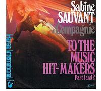 Sabine Sauvant & Compagnie - To The Music Hit-Makers Part 1 And 2 - Hansa International - 11 764 AT