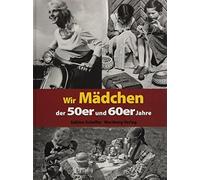 Sabine Scheffer Wir Mädchen der 50er und 60er Jahre (Modernes (Copertina rigida)