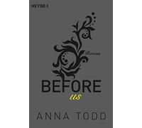 Sabine Schilasky Anna Todd Anja Mehrm Before us: Roman (After, Band (Tascabile)