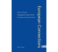 Sabine Schmid 'Keeping the Sources Pure' (Tascabile) European Connections