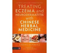 Sabine Schmitz Treating Eczema and Neurodermatitis with Chinese Herb (Tascabile)