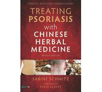 Sabine Schmitz Treating Psoriasis with Chinese Herbal Medicine (Revi (Tascabile)