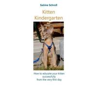 Sabine Schroll Kitten Kindergarten (Tascabile)
