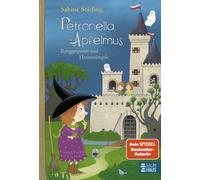 Sabine Städing Petronella Apfelmus - Burggespenst und Hexens (Copertina rigida)