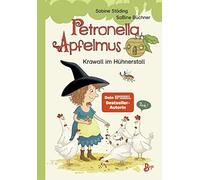 Sabine Städing Petronella Apfelmus - Krawall im Hühnerstall: (Copertina rigida)
