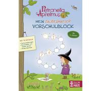 Sabine Städing Petronella Apfelmus - Mein zauberhafter Vorschulbloc (Tascabile)