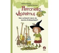 Sabine Städing Petronella Apfelmus - Wer schleicht denn da d (Copertina rigida)