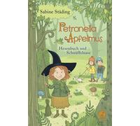 Sabine Städing S Petronella Apfelmus - Hexenbuch und Schnüffe (Copertina rigida)