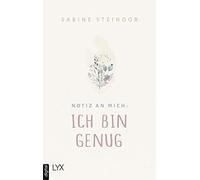 Sabine Steindor Notiz an mich: Ich bin genug (Copertina rigida)