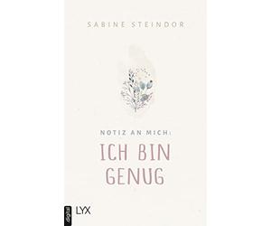 Sabine Steindor Notiz an mich: Ich bin genug (Copertina rigida)