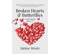 Sabine Strutz Broken Hearts & Butterflies (Tascabile)