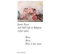 Sabine Taevernier Bart Vers James Ensor and Stillife in Belgium: 18 (Tascabile)