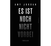 Sabine Thiele A Es ist noch nicht vorbei: Thriller Düsterer und ra (Tascabile)