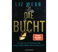 Sabine Thiele L Die Bucht: Du liebst ihn. Du vertraust ihm. Do (Various Formats)