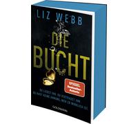 Sabine Thiele L Die Bucht: Du liebst ihn. Du vertraust ihm. Doch du (Tascabile)