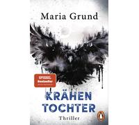 Sabine Thiele M Krähentochter: Thriller. Der neue eiskalte Thriller (Tascabile)