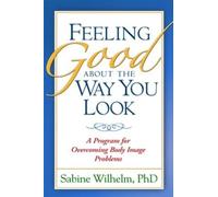 Sabine Wilhelm Feeling Good about the Way You Look (Tascabile)