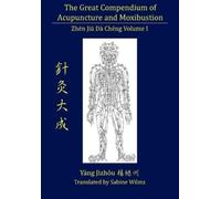Sabine Wilms The Great Compendium of Acupuncture and Moxibustion Vol (Tascabile)