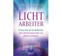 Sabine Zürn Sah Lichtarbeiter: Erinnere dich, wer du wirklich (Copertina rigida)