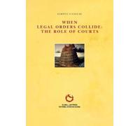 Sabino Cassese When Legal Orders Collide (Tascabile)