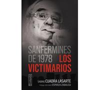 Sabino Cuadra Lasarte Jose Mari Es Sanfermines de 1978. Los victima (Tascabile)