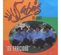 Sabios Del Norte - Me Traiciono