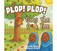 Sabir Alaiah Alaiah Sabir Maliyah Sabir Qur'an S Plop Plop Goes the Oak (Book)