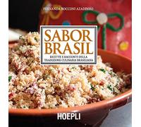 Libri Bocconi Azadinho Fernanda - Sabor Brasil. Ricette E Racconti Della Tradizi