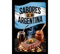 SABORES DE MI ARGENTINAS