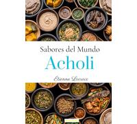 Sabores del Mundo: Acholi