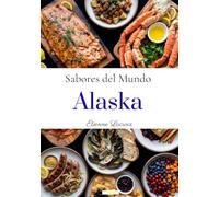 Sabores del mundo: Alaska