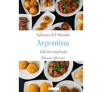 Sabores del mundo: Argentina (Edición ampliada)