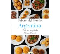 Sabores del mundo: Argentina (Edición ampliada)