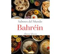 Sabores del Mundo: Bahréin