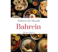 Sabores do Mundo: Bahrein