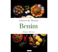 Sabores do Mundo: Benim